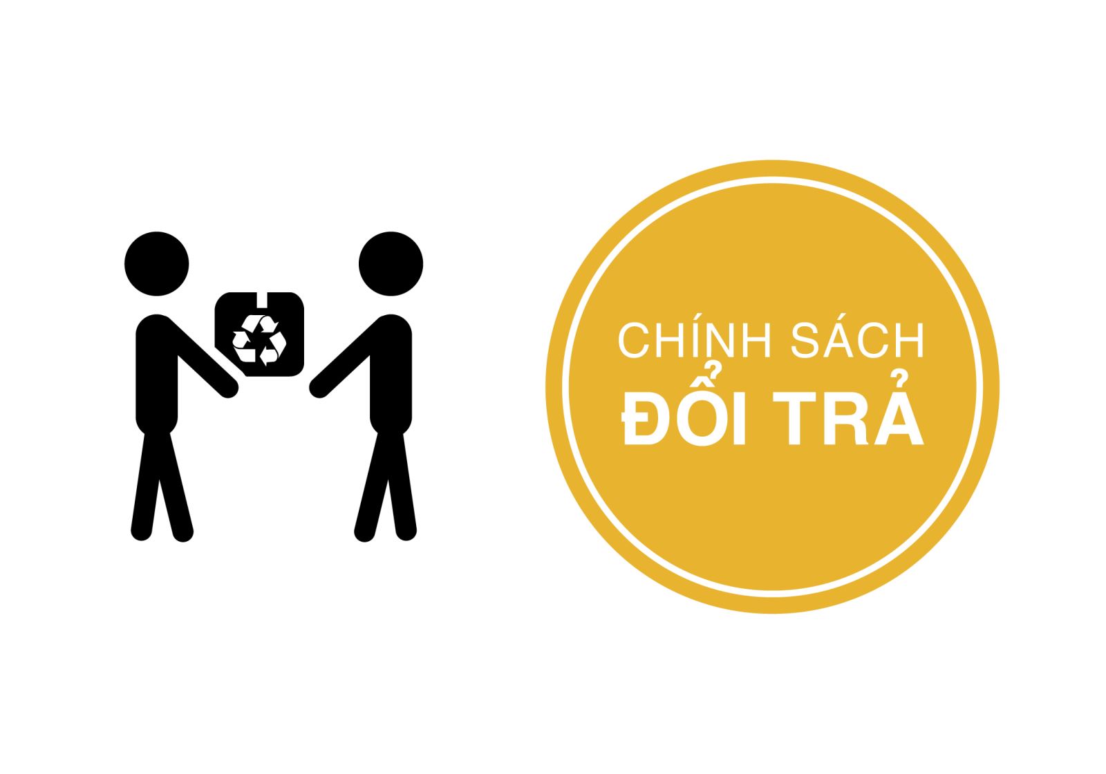 CHÍNH SÁCH BẢO HÀNH - ĐỔI TRẢ